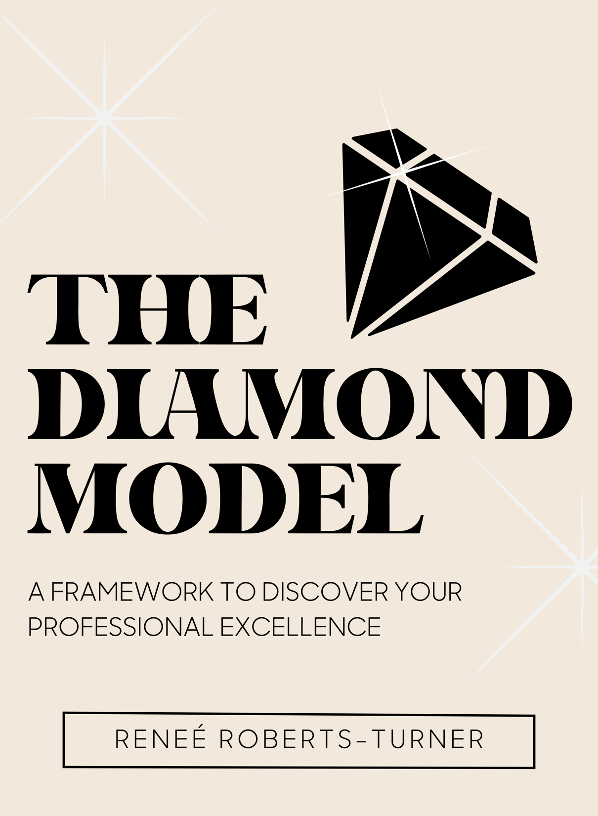 The Diamond Model:  Achieving Professional Excellence