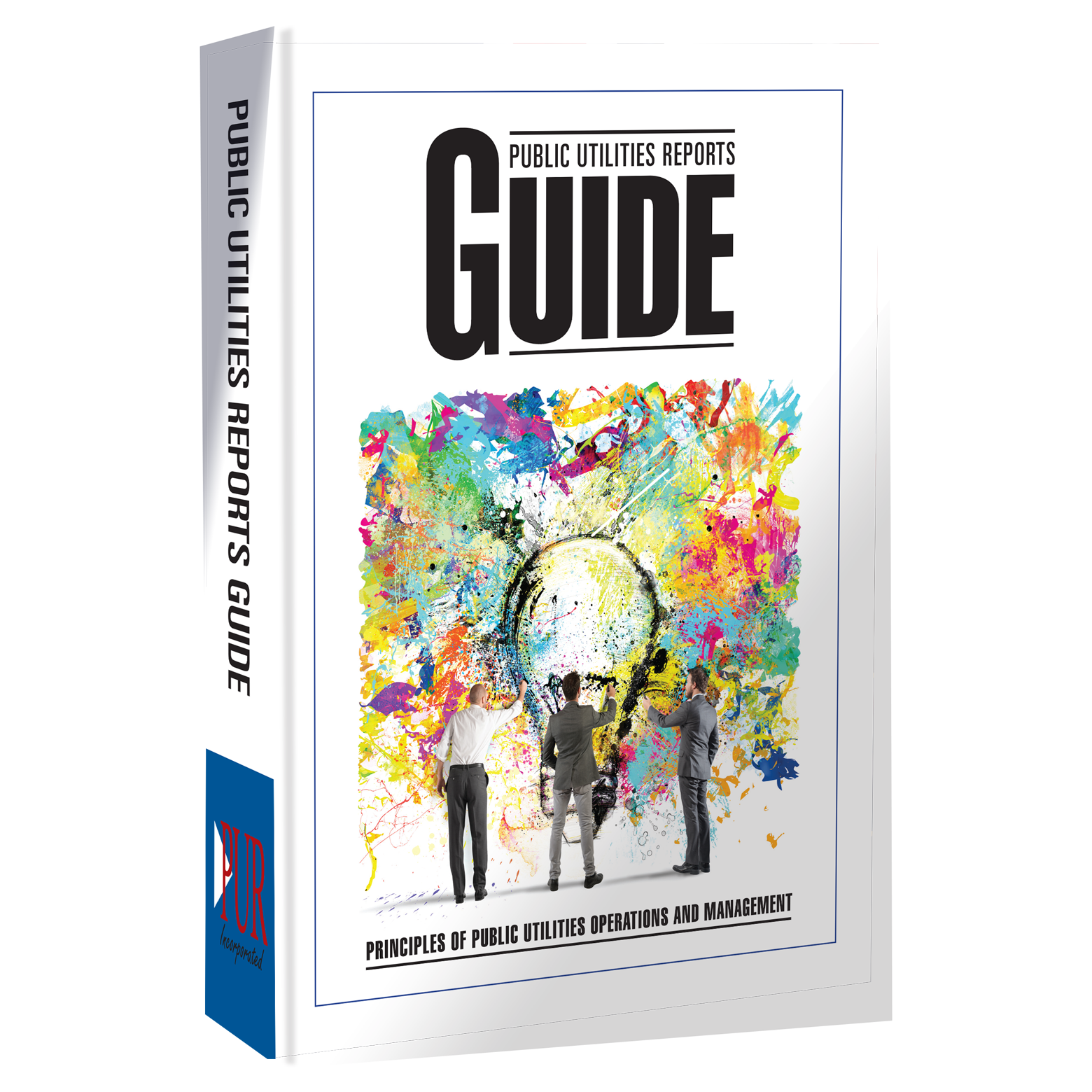 Public Utilities Reports Guide: Principles of Public Utilities Operations and Management